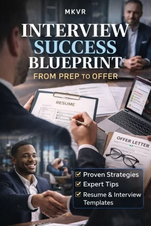 Premium magazine-style book cover for ‘Interview Success Blueprint: From Prep to Offer’ by MKVR, showing a realistic job interview scene with a candidate reviewing a resume, handshake, offer letter, laptop, and professional office environment — representing interview preparation, career success, and job offer guidance.